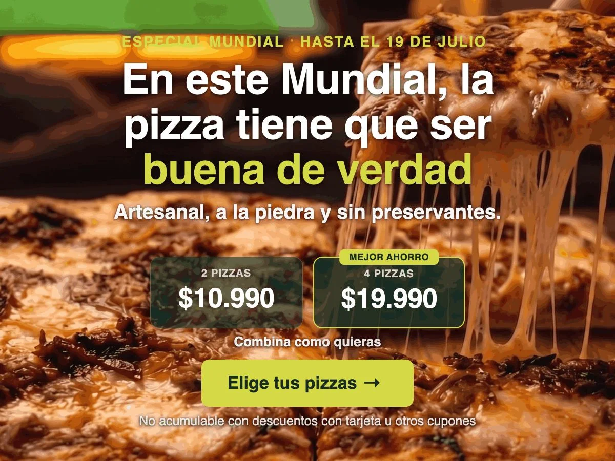Promo Pizzas Mundial: la pizza tiene que ser buena de verdad. 2 pizzas $10.990, 4 pizzas $19.990. Take a Break.